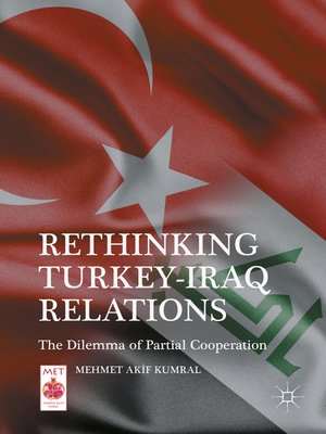cover image of Rethinking Turkey-Iraq Relations